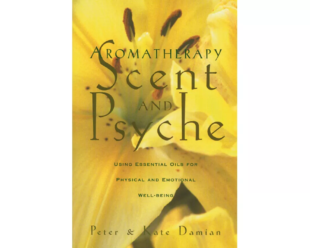 Aromatherapy: Scent and Psyche