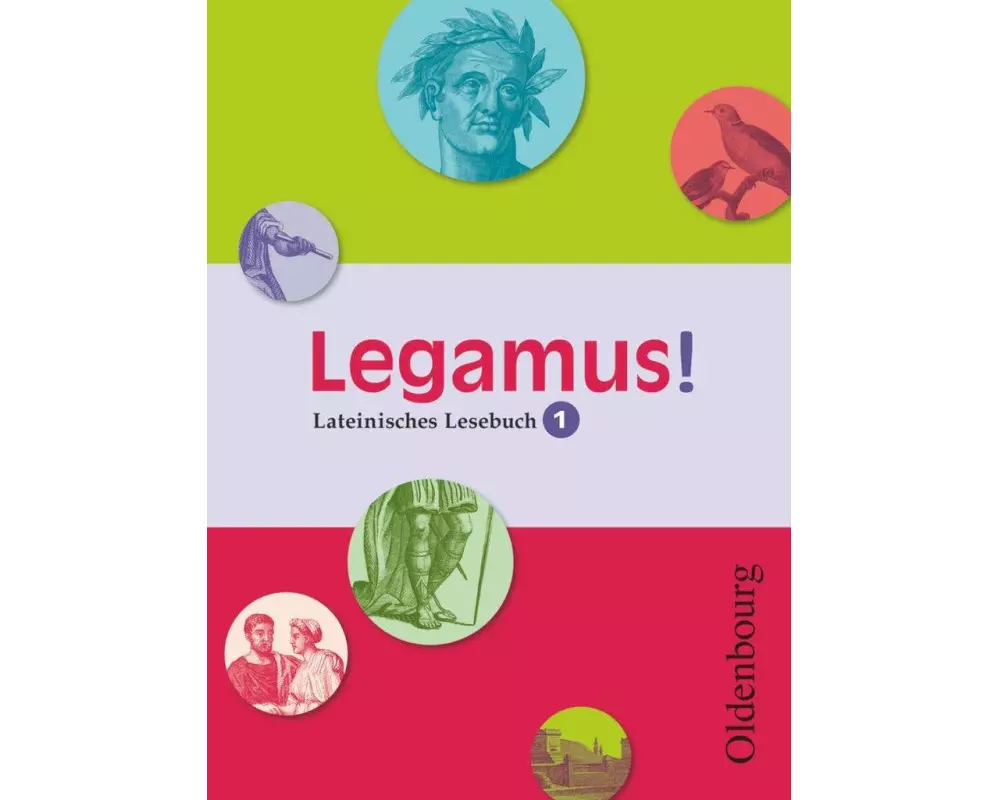 Legamus! - Lateinisches Lesebuch - Ausgabe 2012 - 9. Jahrgangsstufe