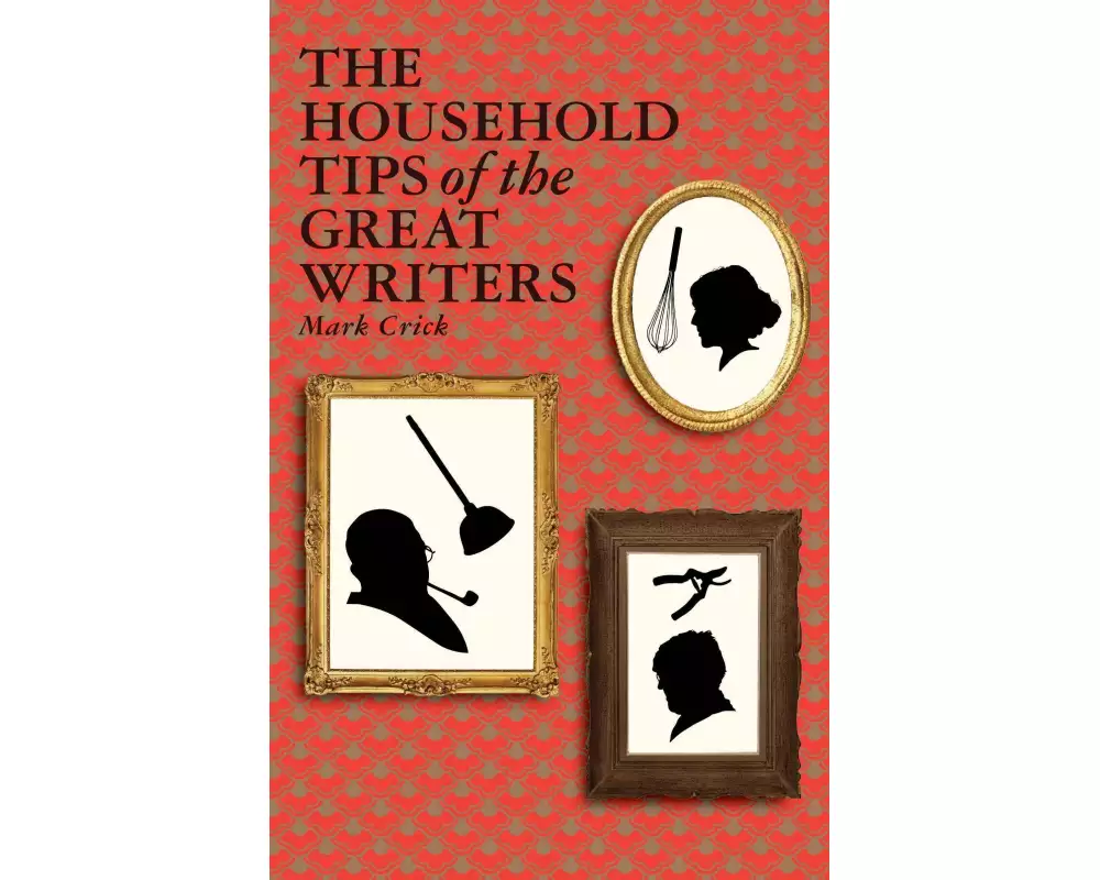 The Household Tips of the Great Writers