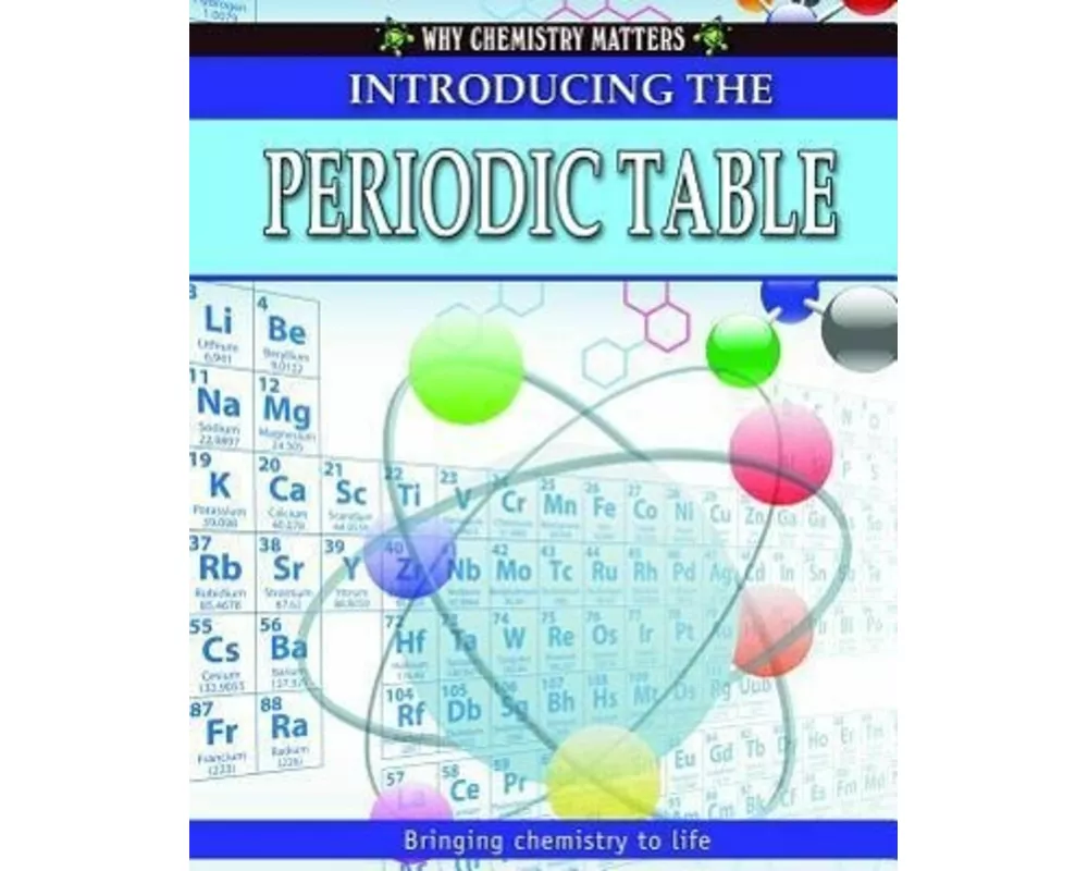 Introducing the Periodic Table