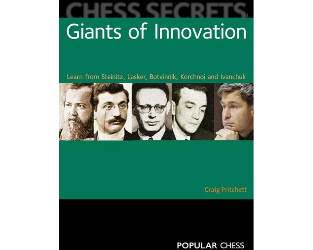 Chess Secrets: Giants of Innovation