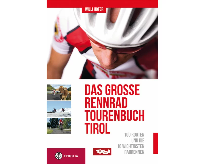 Das große Rennradtouren-Buch Tirol