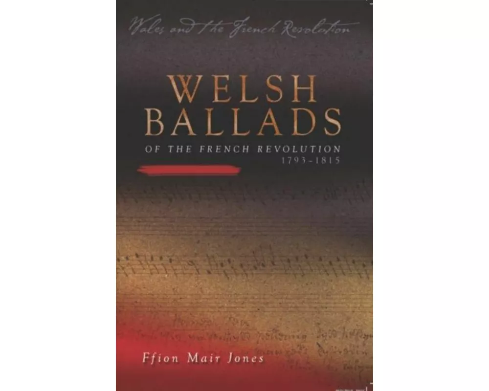 Welsh Ballads of the French Revolution