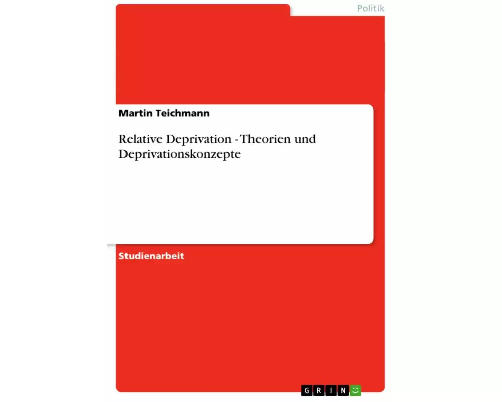 Relative Deprivation - Theorien und Deprivationskonzepte