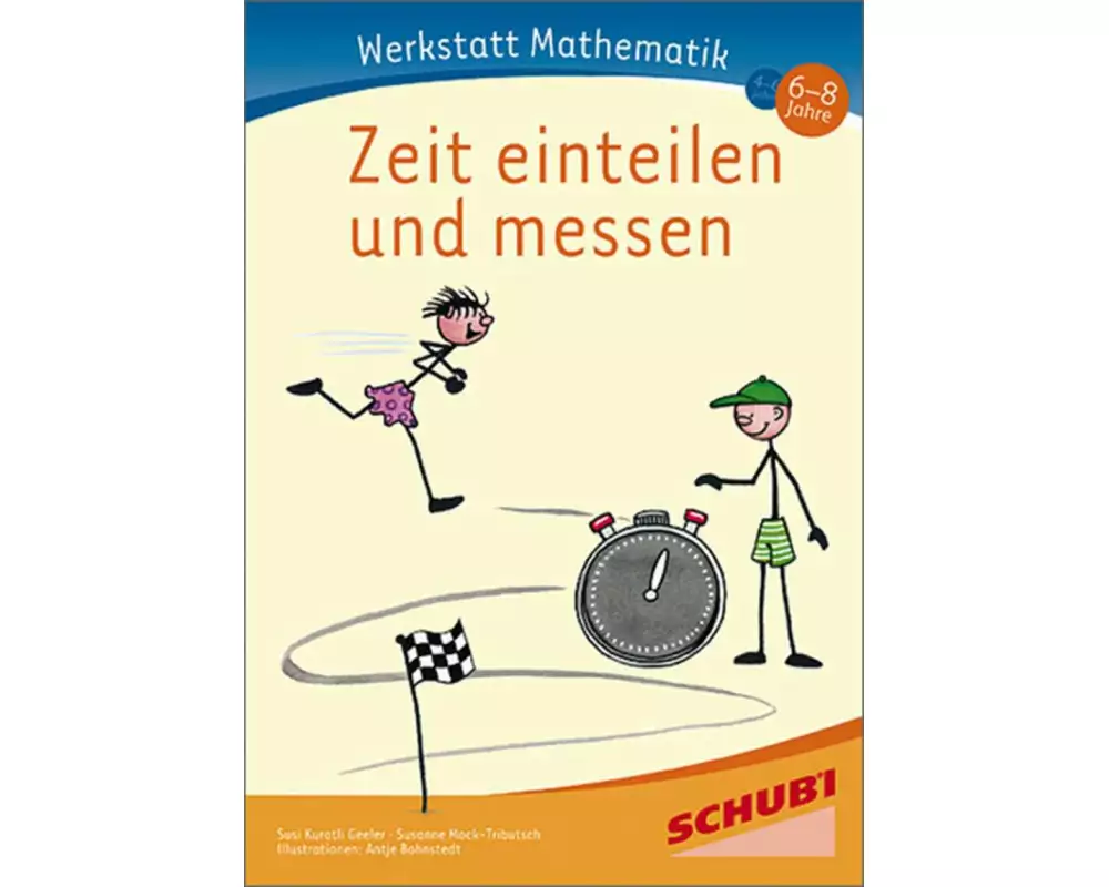 Werkstatt Mathematik. Zeit einteilen und messen