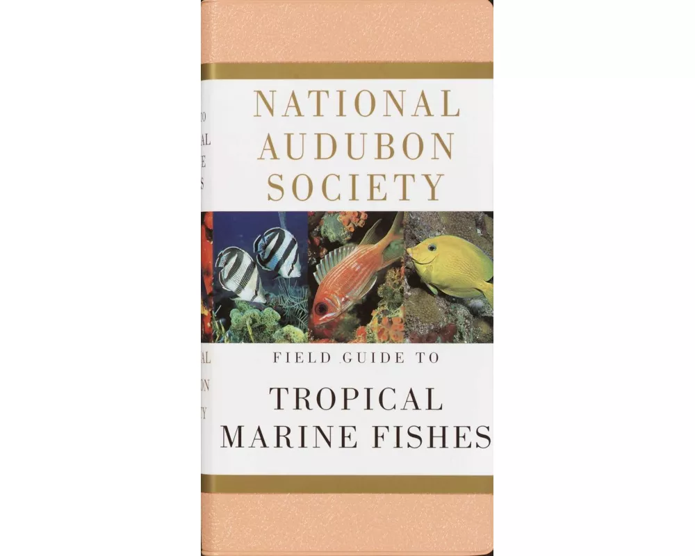 National Audubon Society Field Guide to Tropical Marine Fishes
