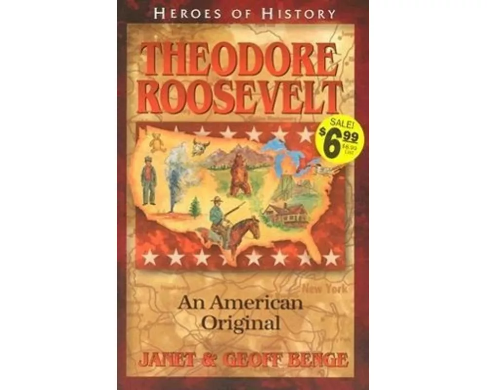 Theodore Roosevelt an American Original