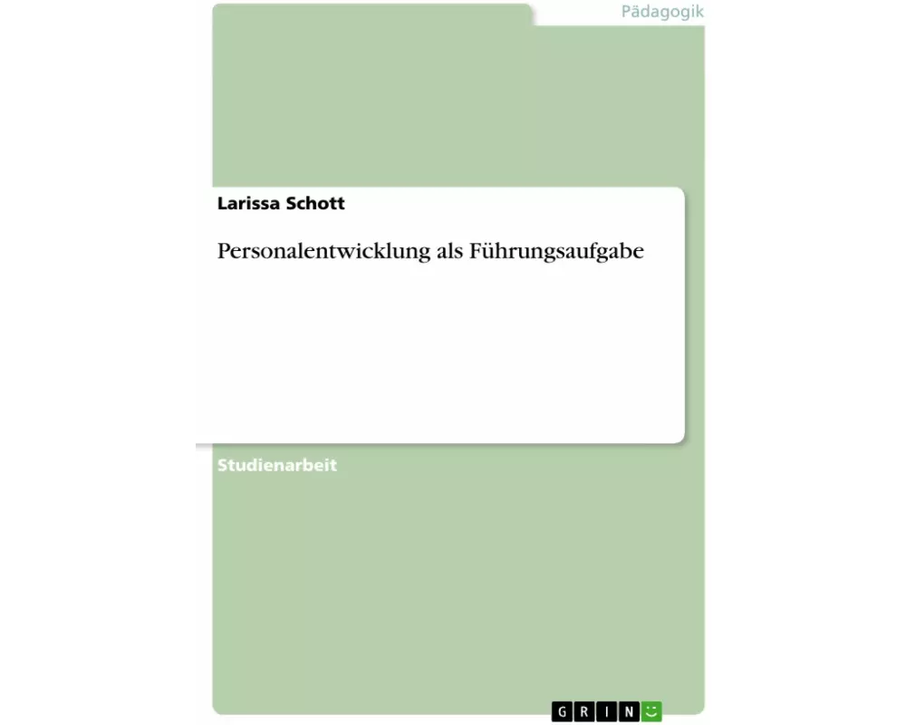 Personalentwicklung als Führungsaufgabe