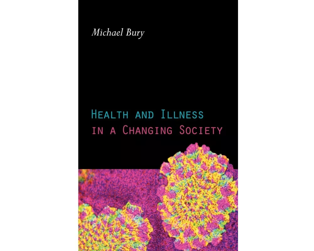 Health and Illness in a Changing Society
