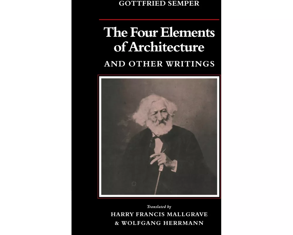 The Four Elements of Architecture and Other Writings