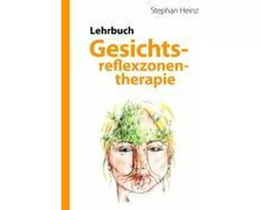 Lehrbuch Gesichtsreflexzonentherapie