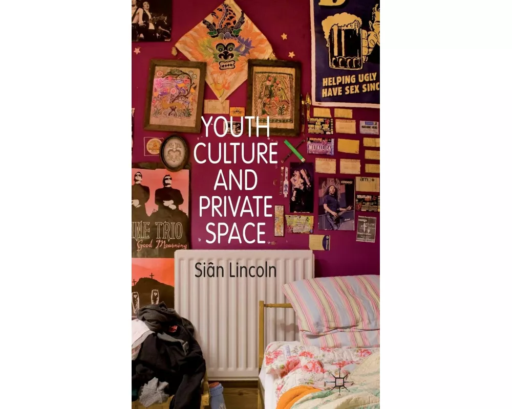 Youth Culture and Private Space