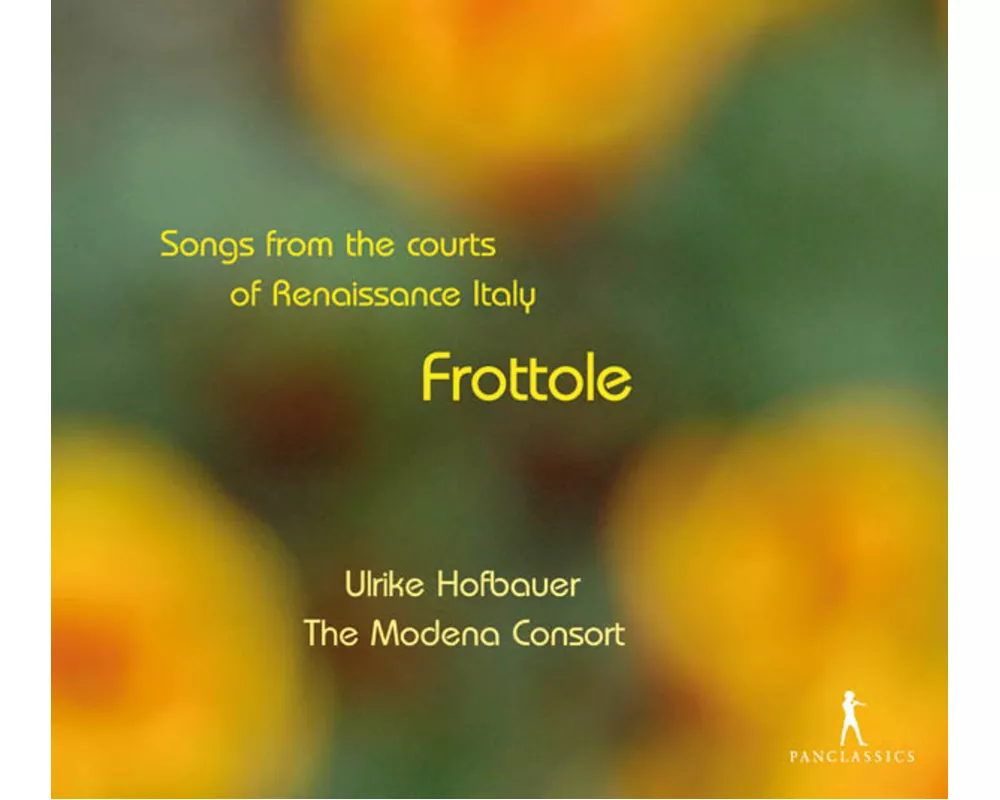Frottole: Songs from the Courts of Renaissance Ita