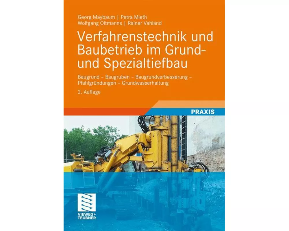 Verfahrenstechnik und Baubetrieb im Grund- und Spezialtiefbau