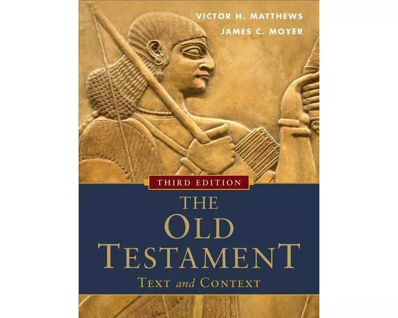 The Old Testament: Text and Context