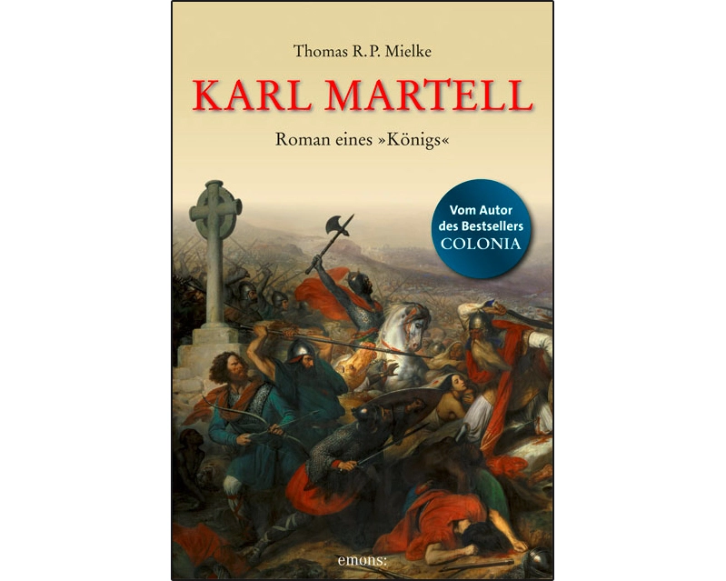 Karl Martell - Der erste Karolinger