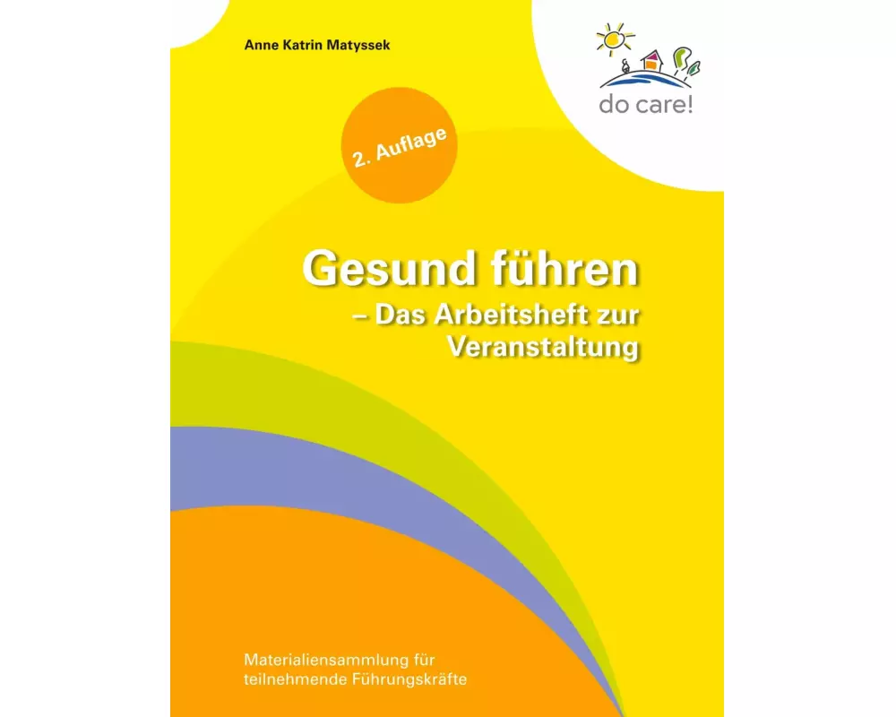 Gesund führen - Das Arbeitsheft zur Veranstaltung