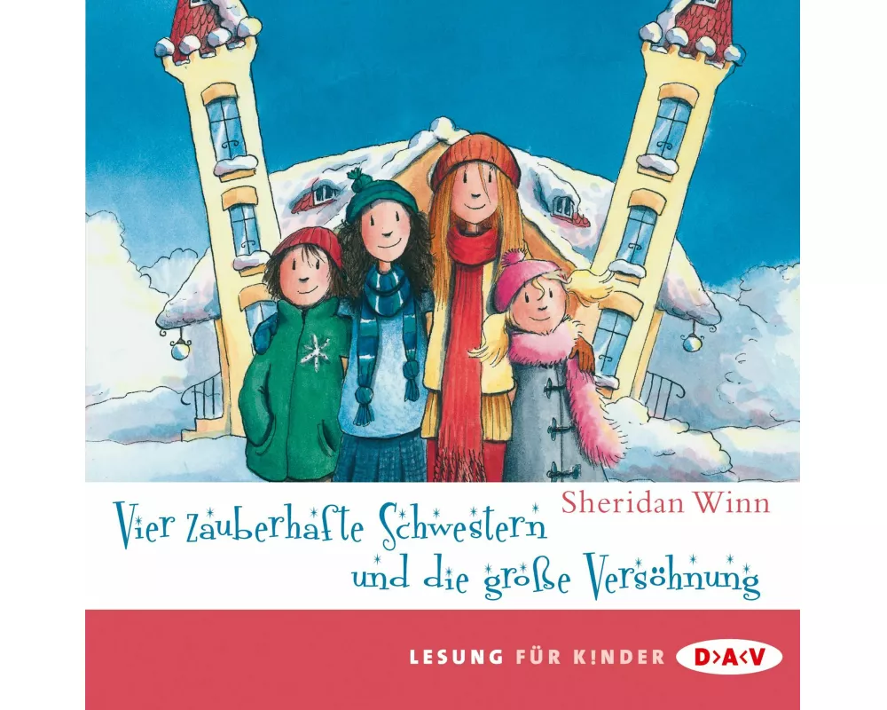 Vier zauberhafte Schwestern und die große Versöhnung