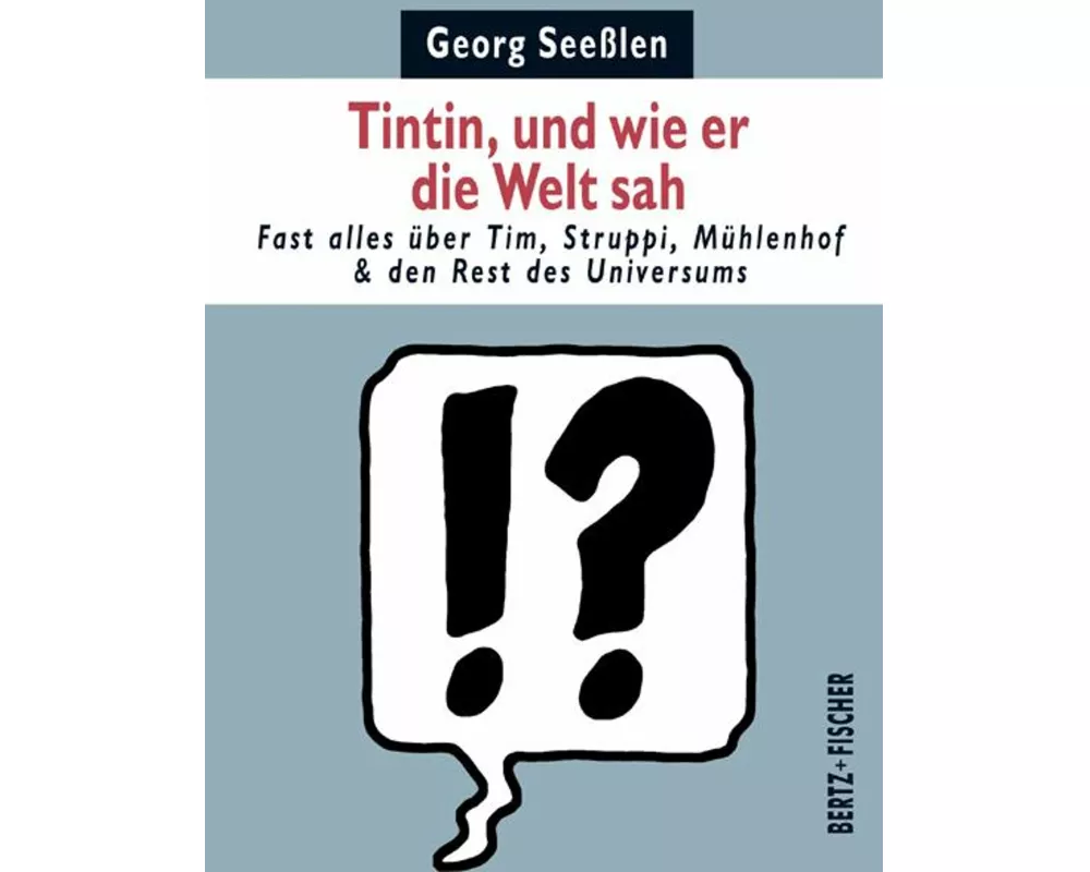 Tintin, und wie er die Welt sah