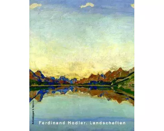 Ferdinand Hodler. Landschaften