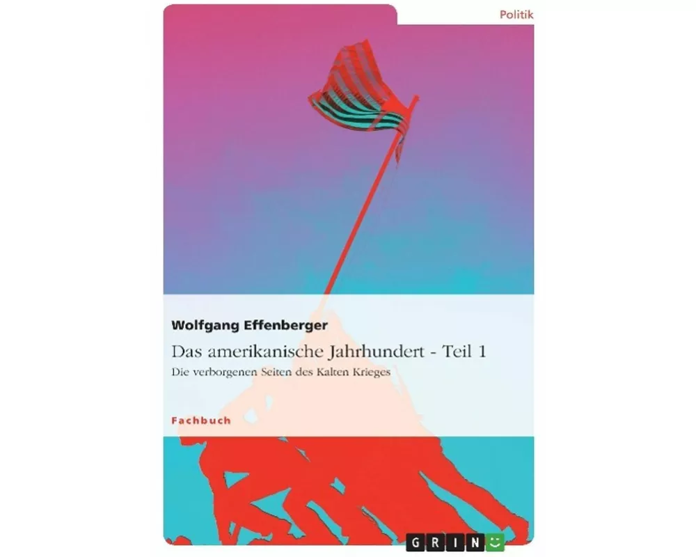 Das amerikanische Jahrhundert - Teil 1