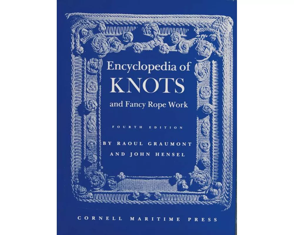 Encyclopedia of Knots and Fancy Rope Work