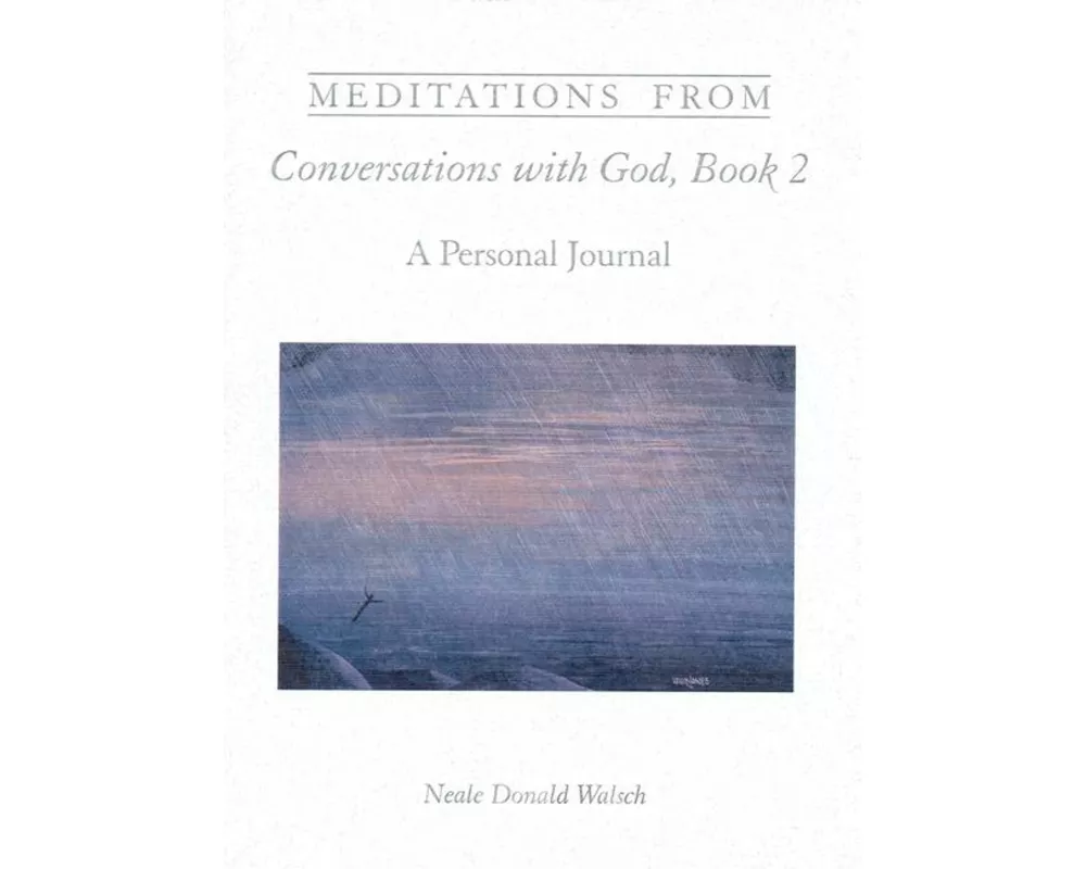 Meditations from Conversations with God, Book 2