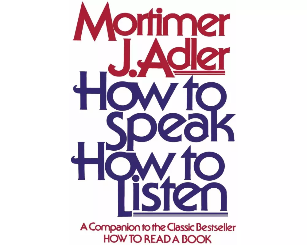 How to Speak, How to Listen