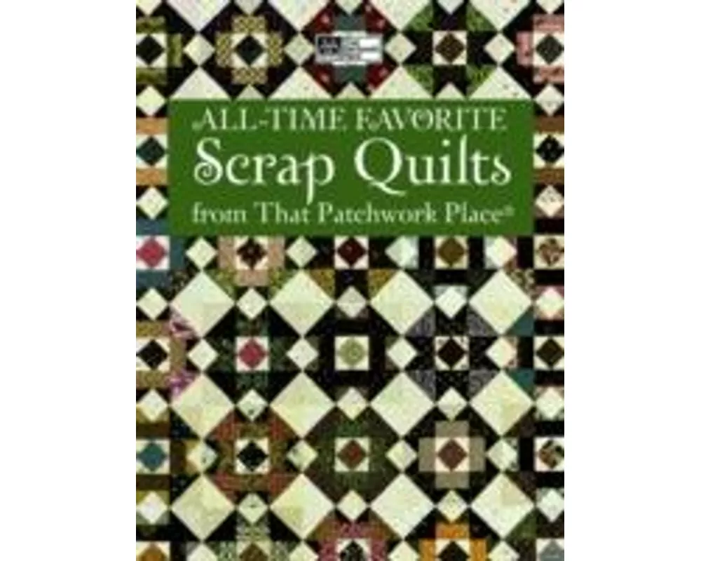 All-time Favorite Scrap Quilts