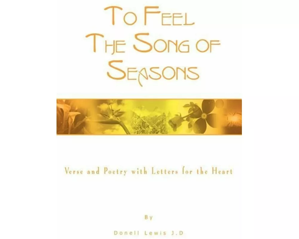 To Feel the Song of Seasons