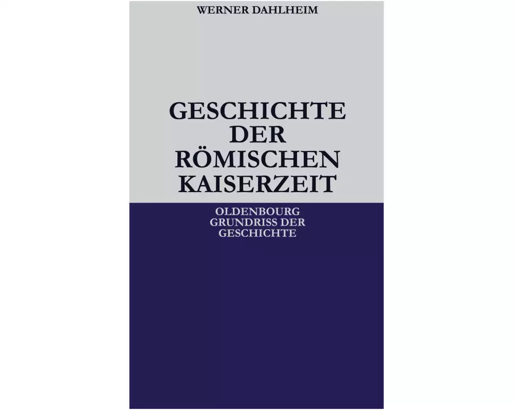Geschichte der Römischen Kaiserzeit