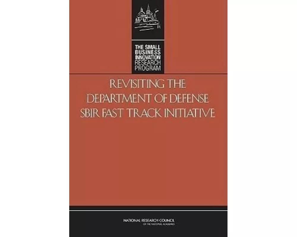 Revisiting the Department of Defense Sbir Fast Track Initiative