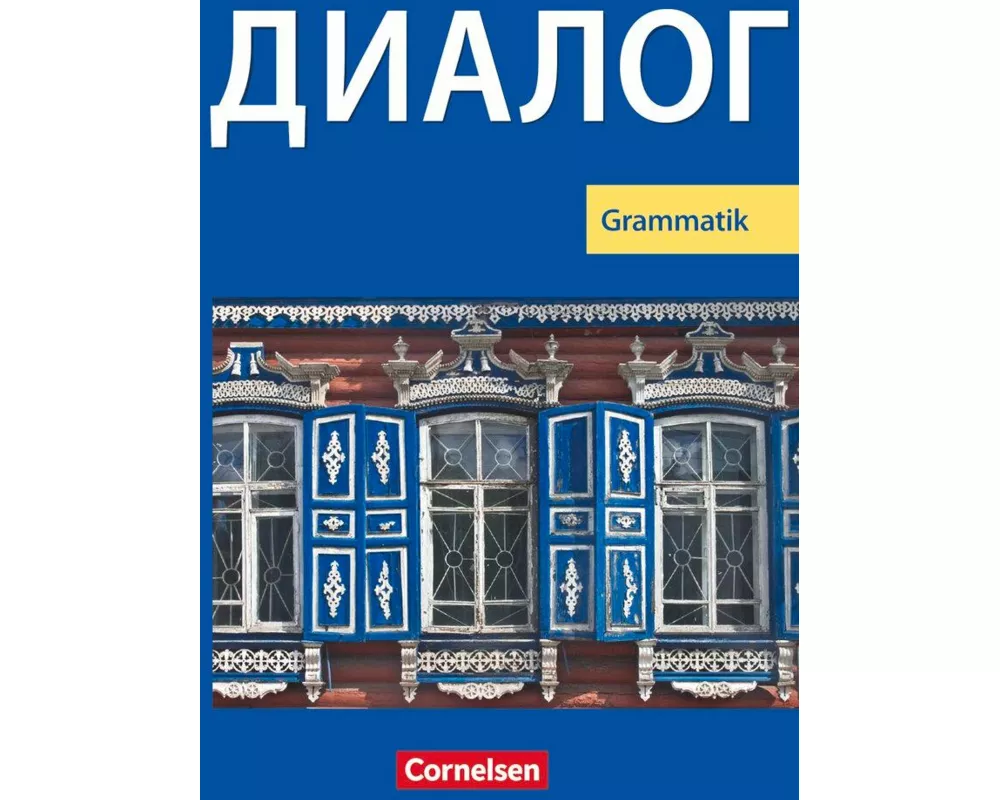 Dialog, Lehrwerk für den Russischunterricht, Bisherige Ausgabe, 1.-5. Lernjahr, Grammatik, Schülerbuch