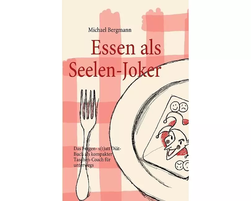 Essen als Seelen-Joker