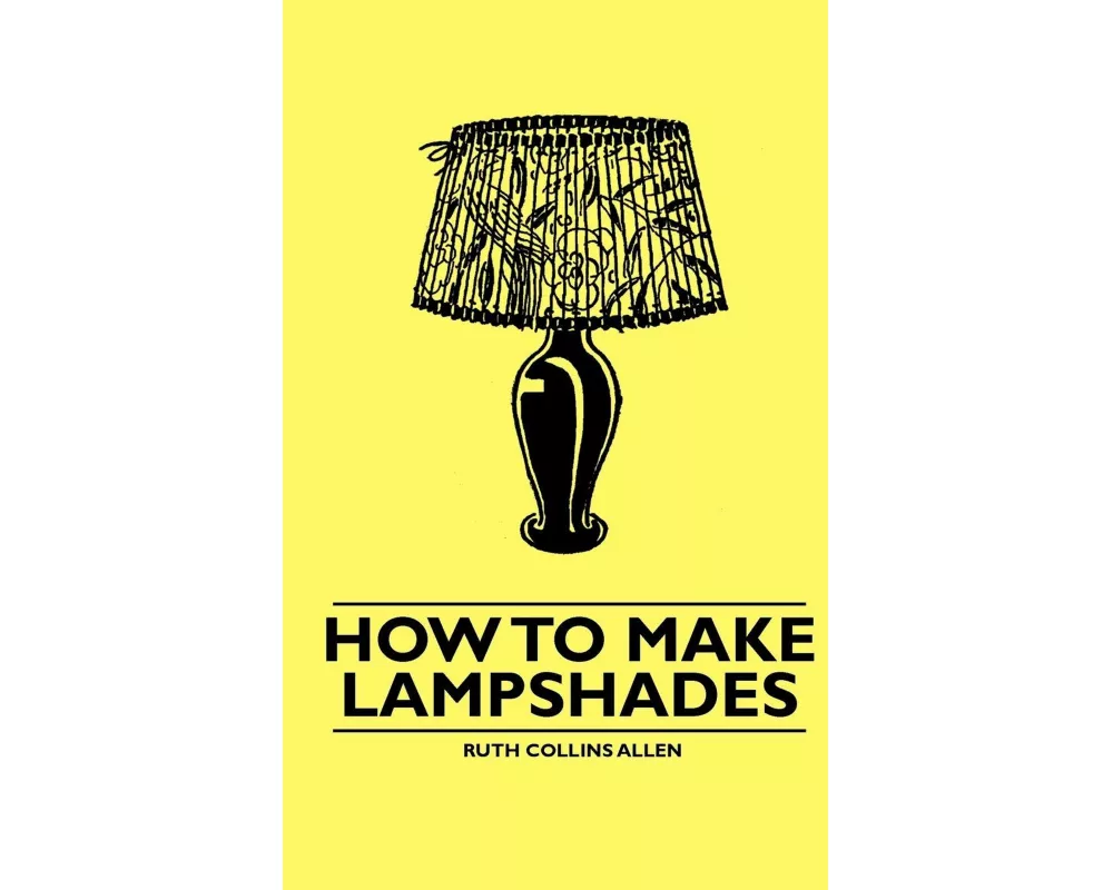 How to Make Lampshades