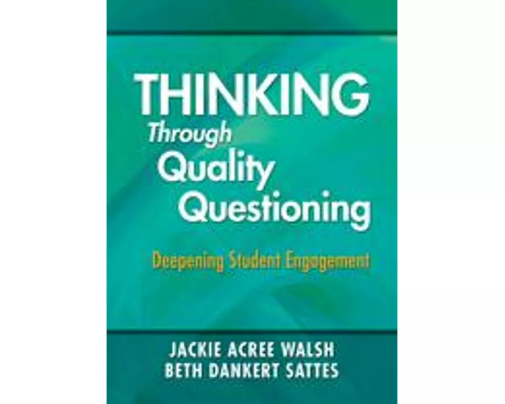 Thinking Through Quality Questioning