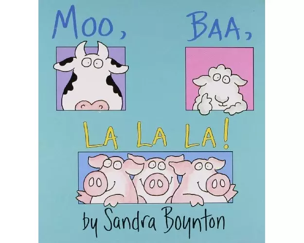 Moo, Baa, La La La
