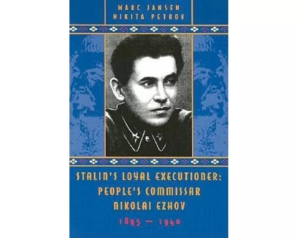 Stalin's Loyal Executioner
