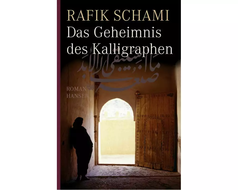 Das Geheimnis des Kalligraphen