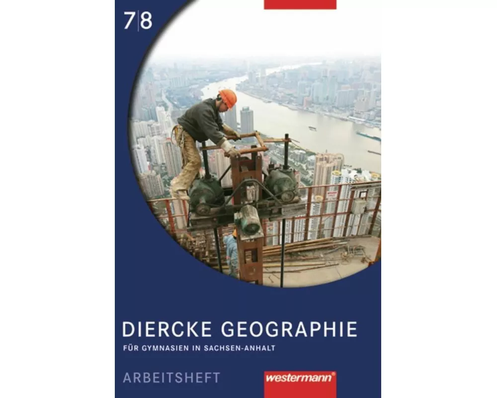 Diercke Geographie - Ausgabe 2008 Sachsen-Anhalt