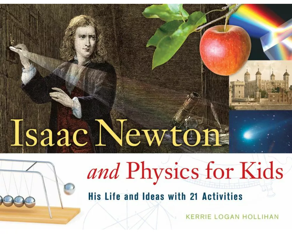 Isaac Newton and Physics for Kids