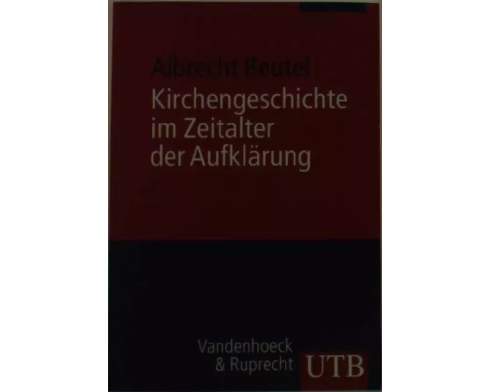 Kirchengeschichte im Zeitalter der Aufklärung