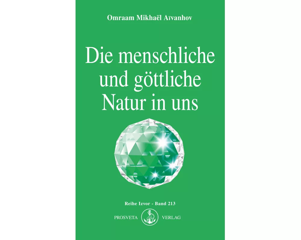 Die menschliche und göttliche Natur in uns