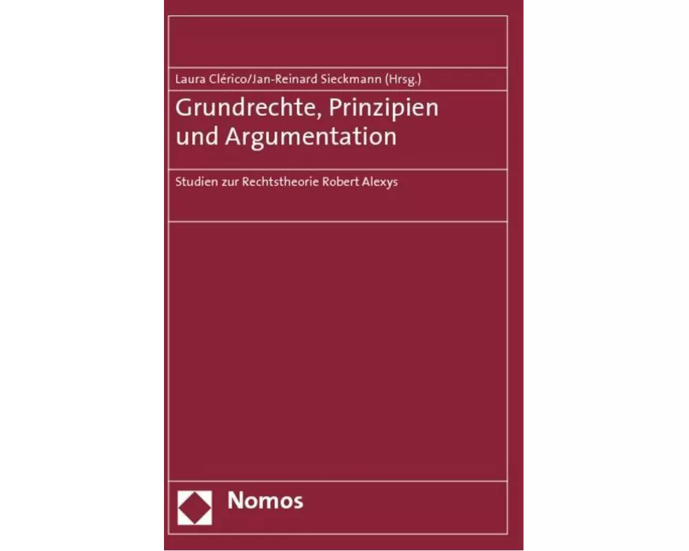 Grundrechte, Prinzipien und Argumentation