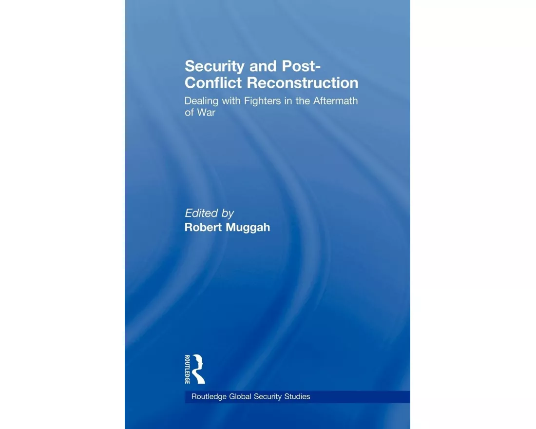 Security and Post-Conflict Reconstruction