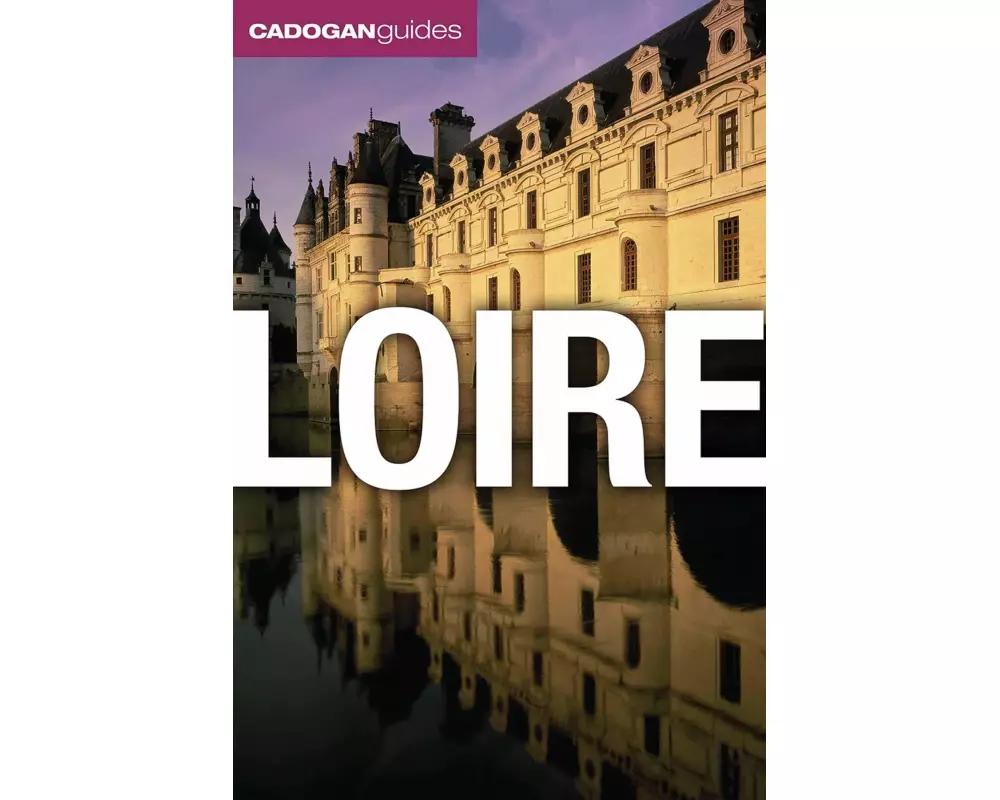 Loire (Cadogan Guides)