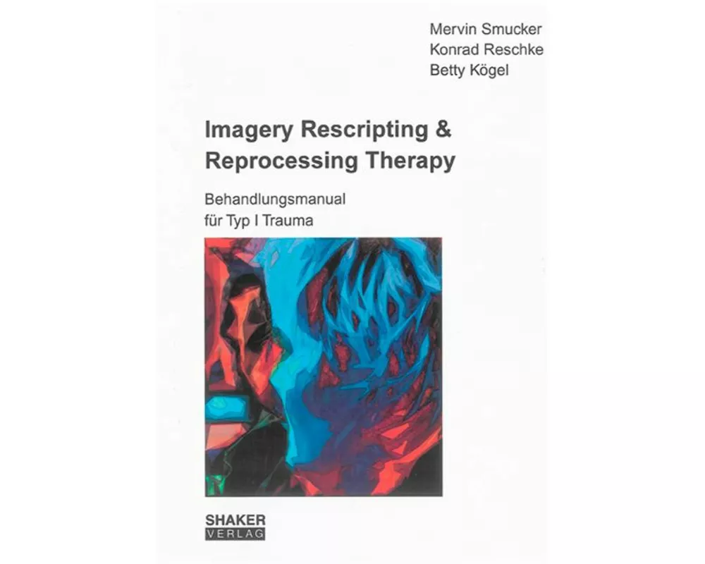 Imagery Rescripting & Reprocessing Therapy