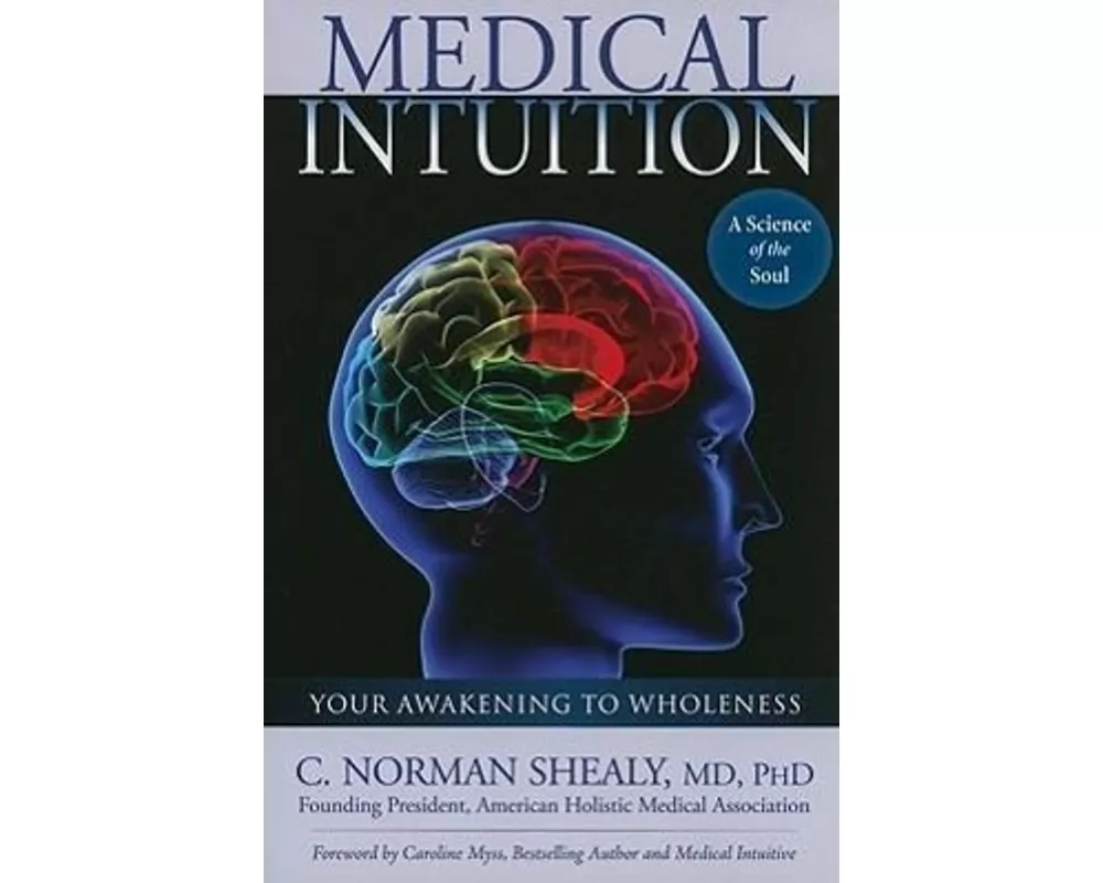 Medical Intuition: Awakening to Wholeness