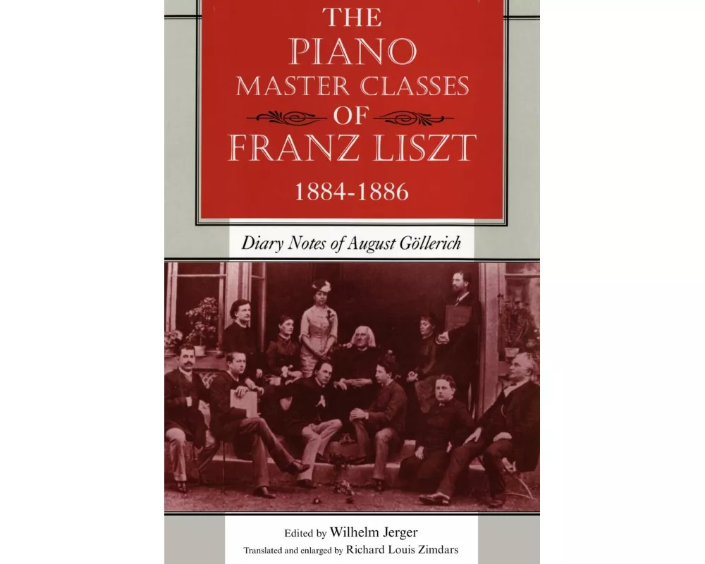 The Piano Master Classes of Franz Liszt, 1884–1886