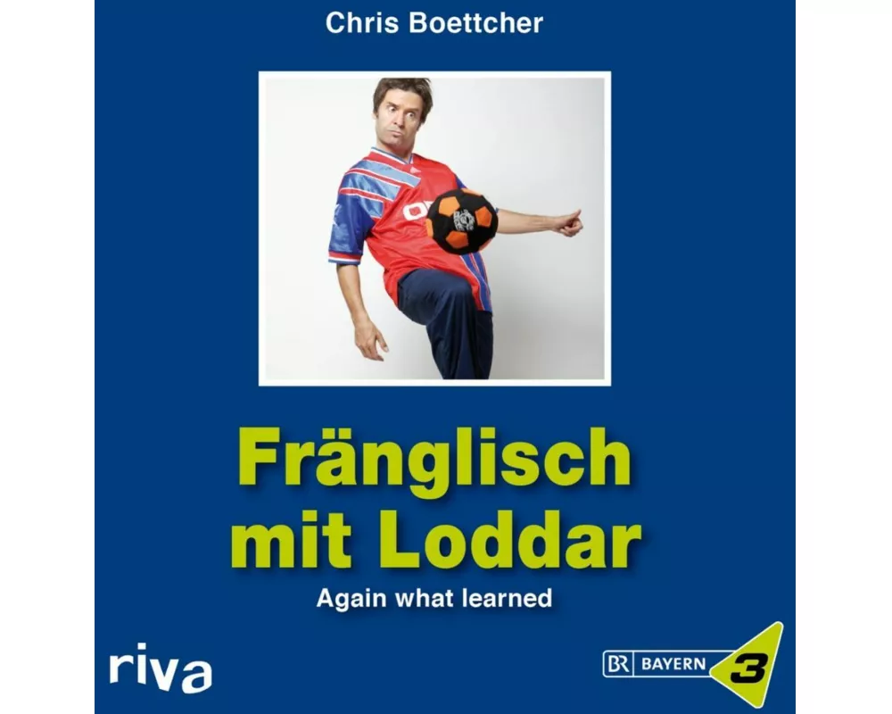 Fränglisch mit Loddar